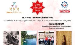 15. Sivas Tanıtım Günleri: İstanbul Kağıthane’de Sivas Rüzgarı Esecek