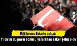Pençe-Kilit bölgesine yıldırım düşmesi sonucu 1 asker şehit oldu