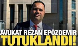 Avukat Rezan Epözdemir tutuklandı -1