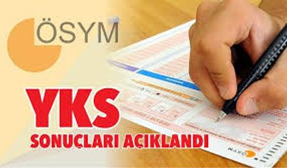 YKS sonuçları açıklandı