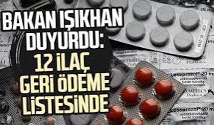 Bakan Işıkhan: Yerli üretim 12 ilacı daha geri ödeme listesine aldık