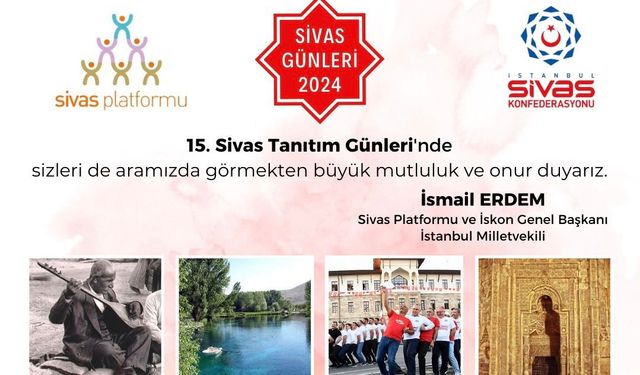 15. Sivas Tanıtım Günleri: İstanbul Kağıthane’de Sivas Rüzgarı Esecek