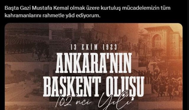 Cumhurbaşkanı Erdoğan, Ankara'nın başkent oluşunun yıl dönümünü kutladı