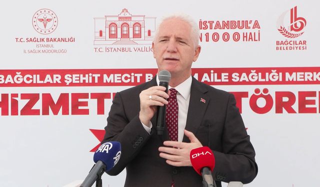 Vali Gül, Bağcılar'da aile sağlığı merkezinin açılışına katıldı