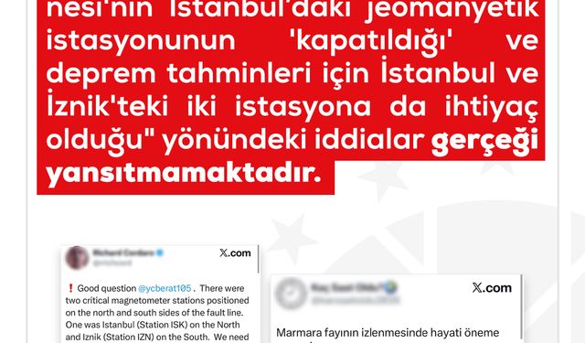 DMM Kandilli Rasathanesi'nin İstanbul'daki jeomanyetik istasyonunun kapatıldığı iddiası gerçeği yansıtmamaktadır
