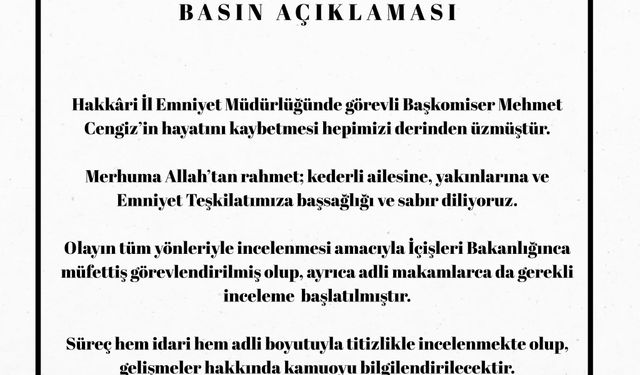 Hakkari Valiliği'nden başkomiserin ölümüne ilişkin açıklama