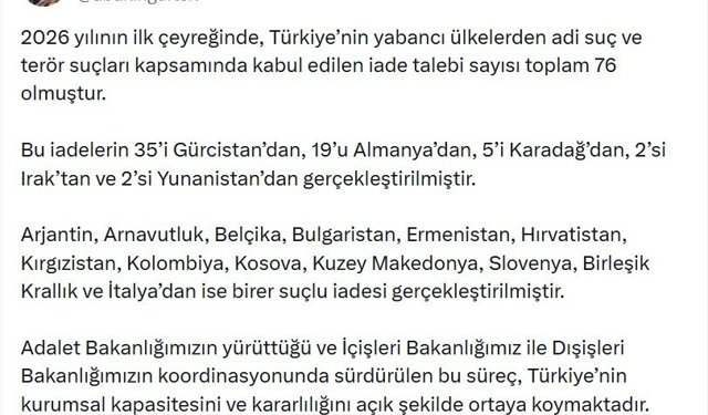 Bakan Gürlek 2026'nın ilk çeyreğinde 76 suçlu Türkiye'ye iade edildi