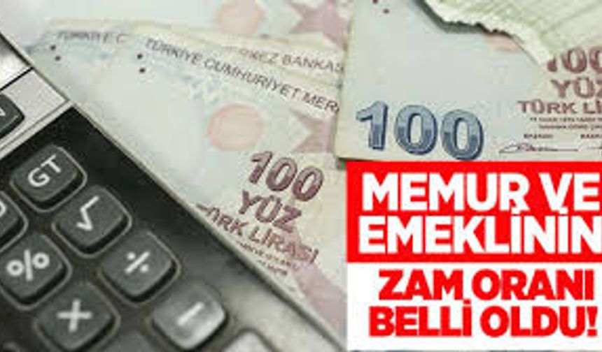 Memur ve emeklilerin zam oranı belli oldu.