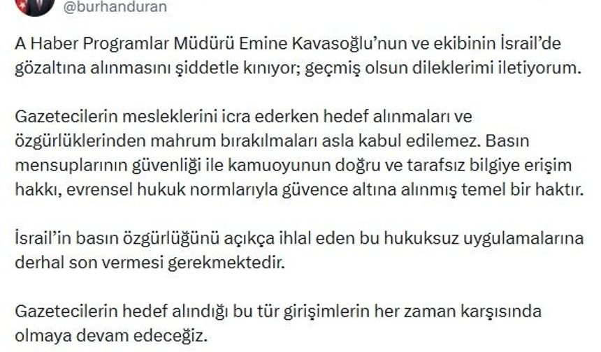 İletişim Başkanı Duran: Emine Kavasoğlu'nun ve ekibinin İsrail'de gözaltına alınmasını kınıyorum