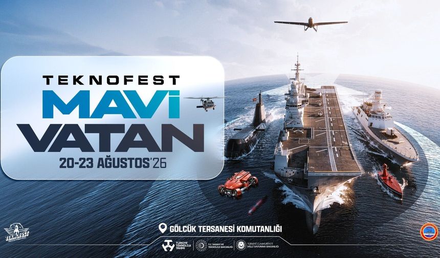 TEKNOFEST Mavi Vatan 20-23 Ağustos'ta Gölcük'te